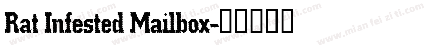 Rat Infested Mailbox字体转换